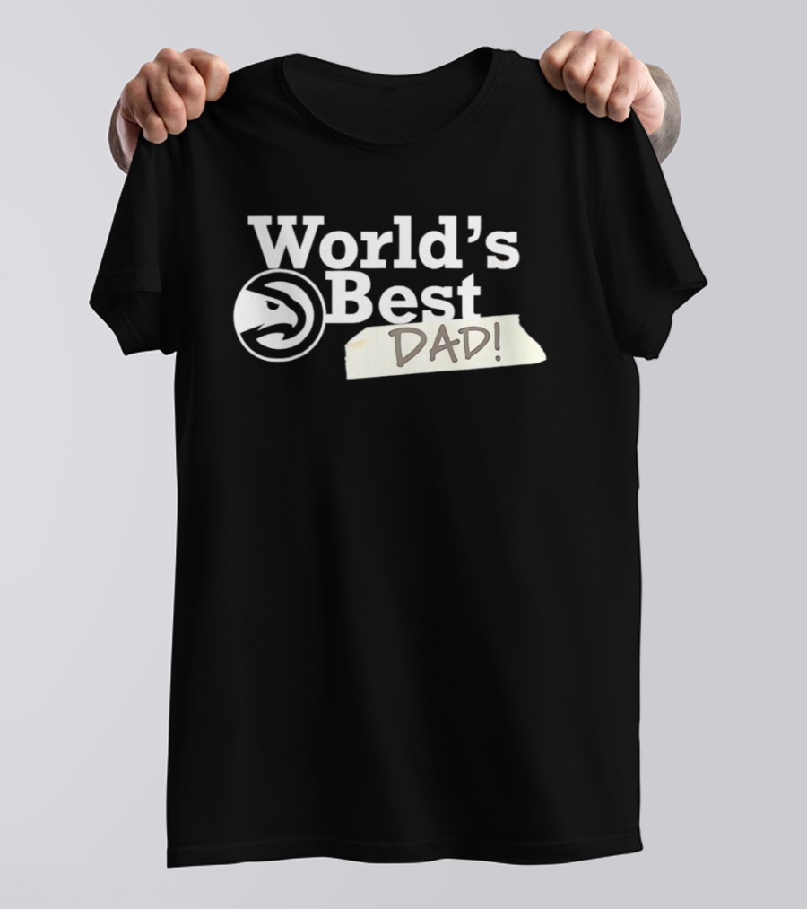 Atlanta Hawks World's Best Dad 2026 T-Shirt