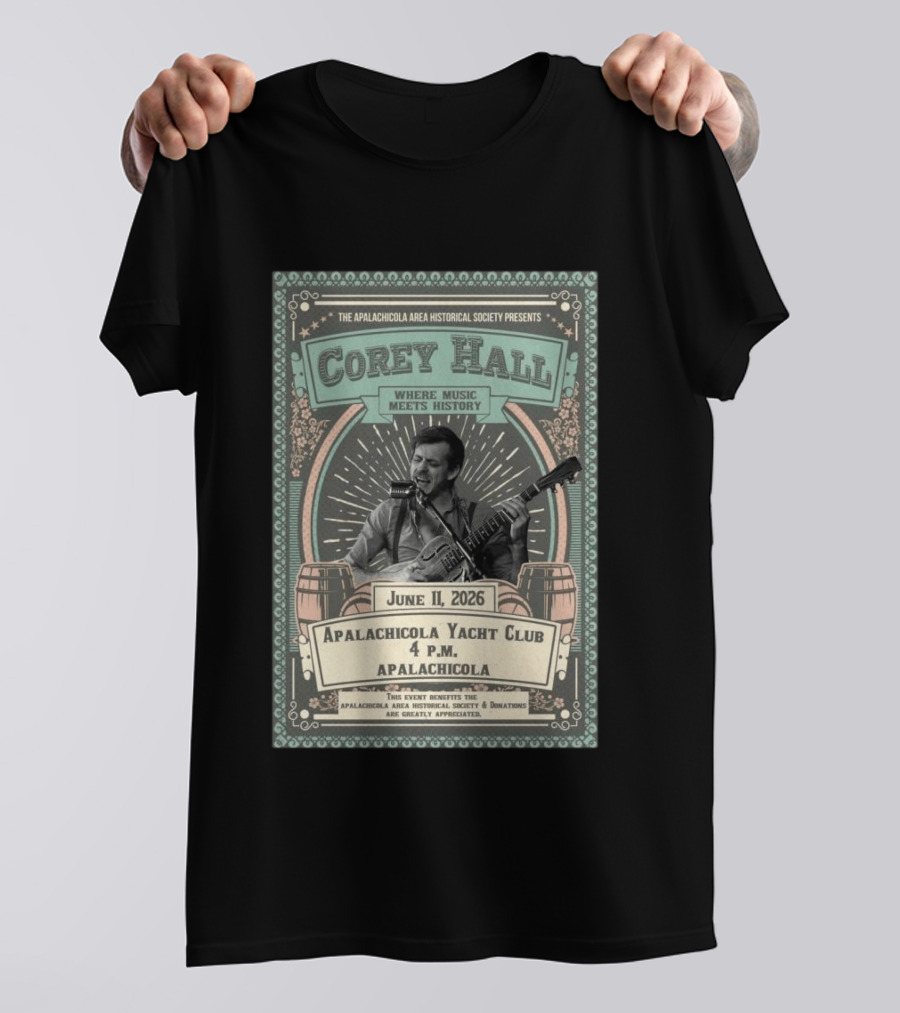 Corey Hall Apalachicola June 11 2026 T-Shirt