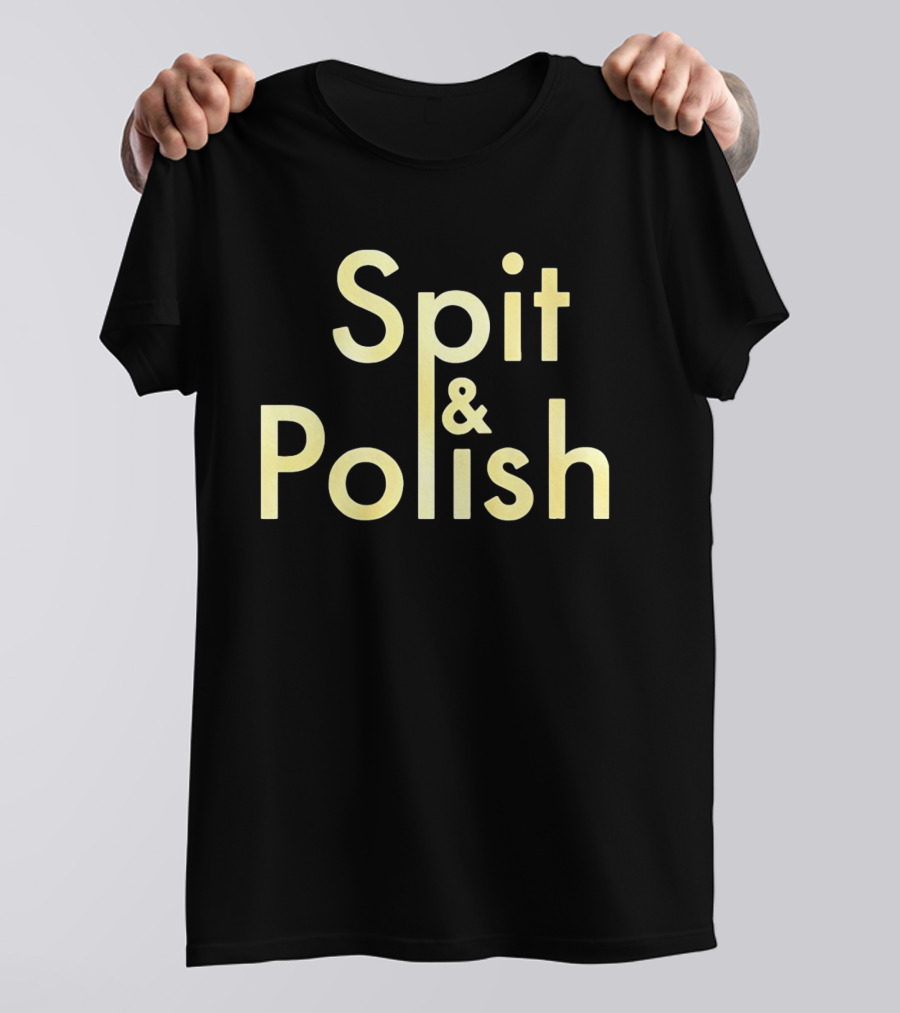 Spit And Polish T-Shirt