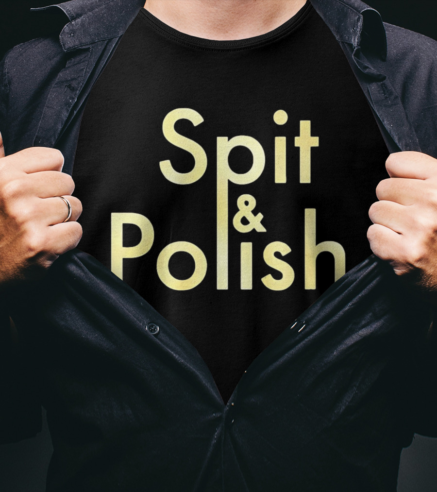 Spit And Polish T-Shirt
