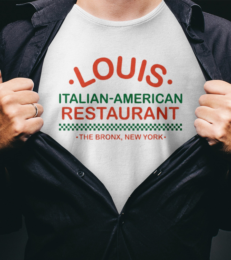 Louis Italian American Restaurant The Bronx New York T-Shirt