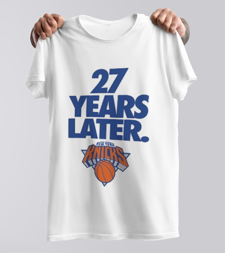 27 Years Later New York Knicks Basketball T-Shirt