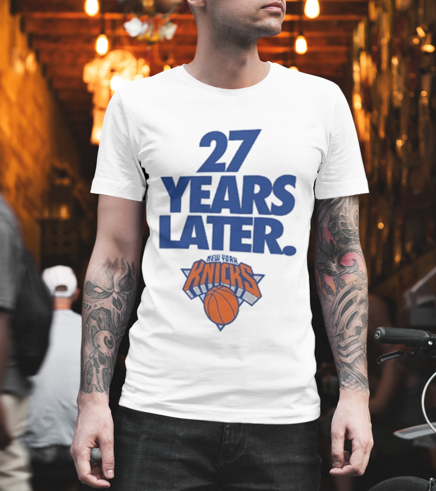 27 Years Later New York Knicks Basketball T-Shirt