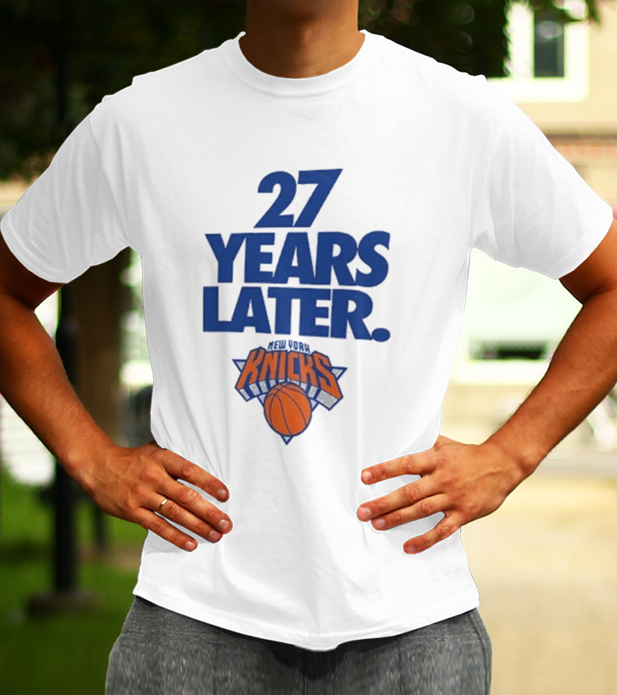 27 Years Later New York Knicks Basketball T-Shirt