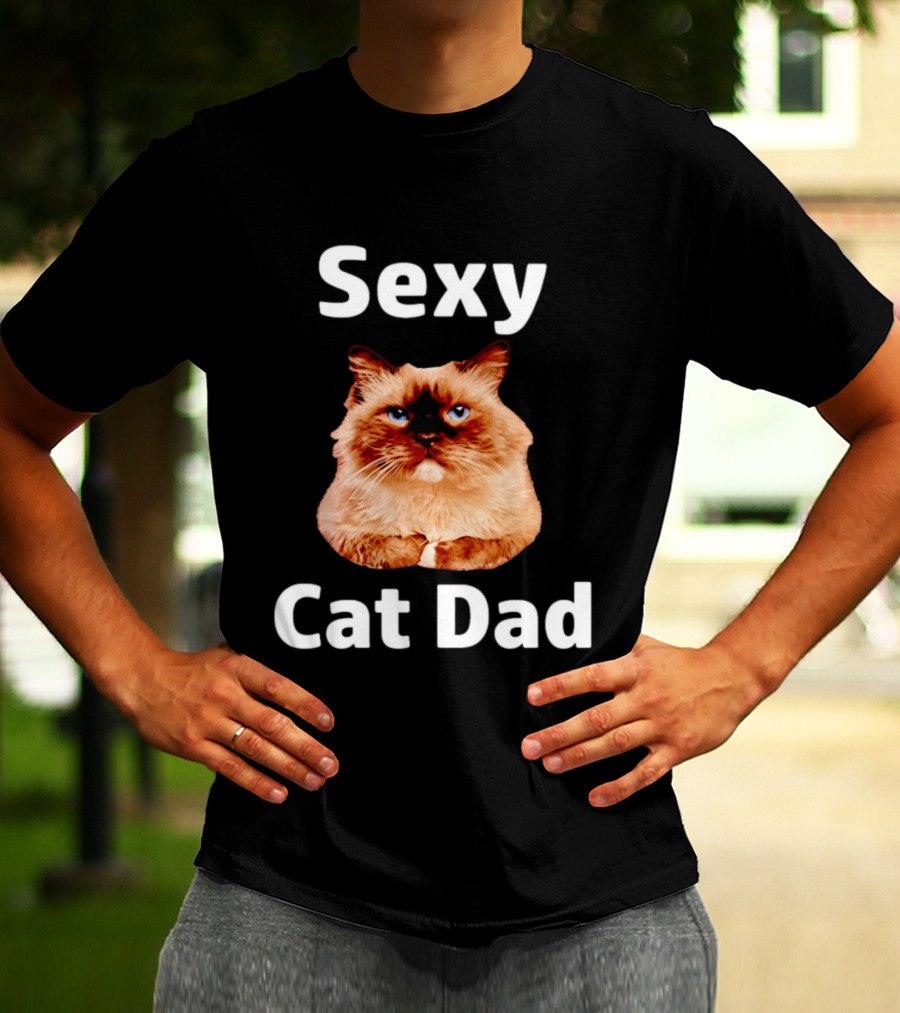 Sexy Cat Dad Fluffy Feline T-Shirt