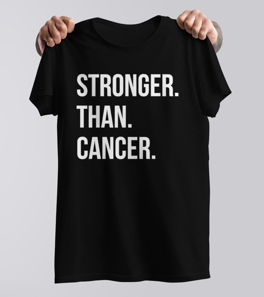 Stronger Than Cancer Inspirational Awareness T-Shirt