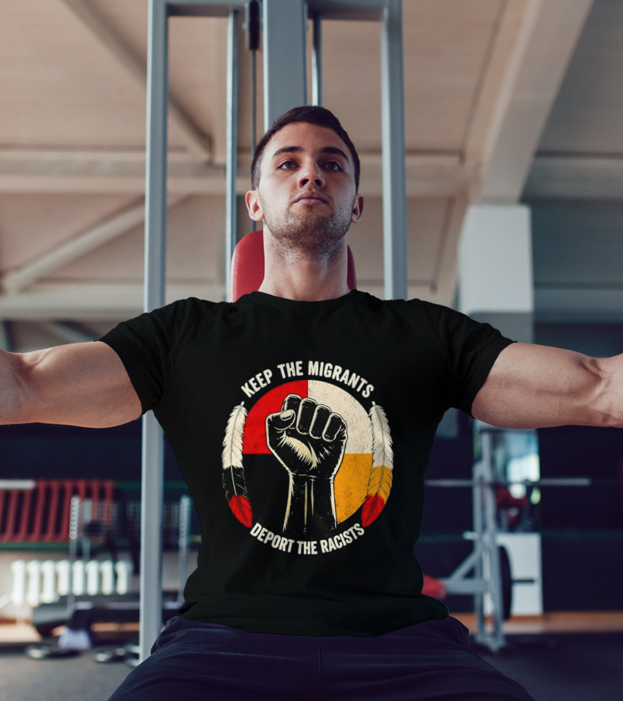 Keep The Migrants Deport The Racists Fist With Feathers And Color Block Circle T-Shirt