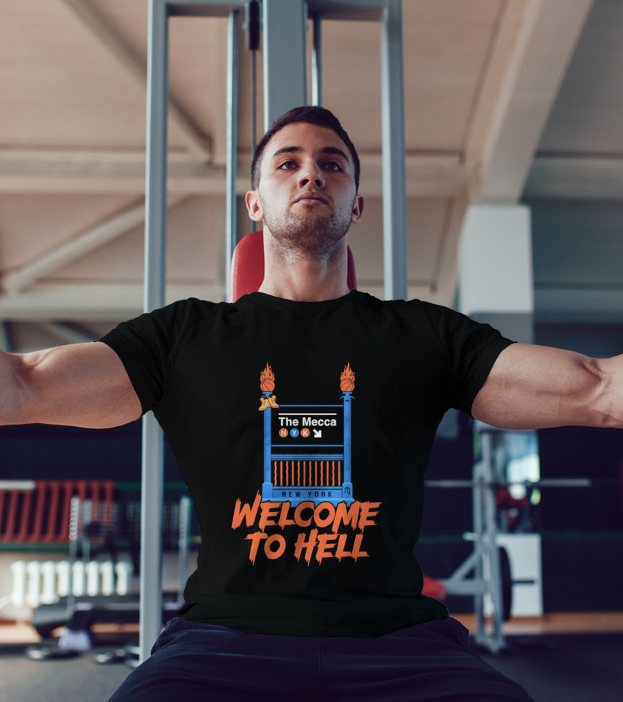 The Mecca NYK New York Welcome To Hell Knicks NBA Basketball 2026 T-Shirt