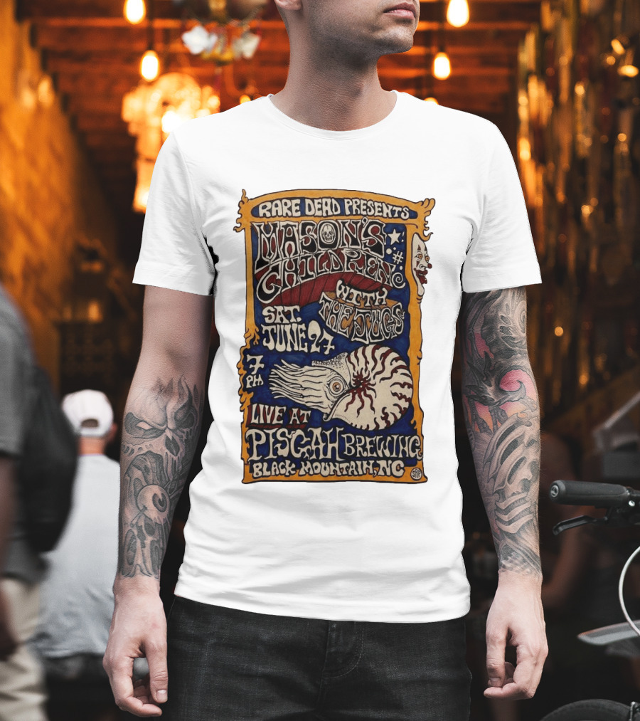 Rare Dead Presents Mason's Children With The Jug Sat June 27 Live At Pisgah Brewing Black Mountain NC T-Shirt