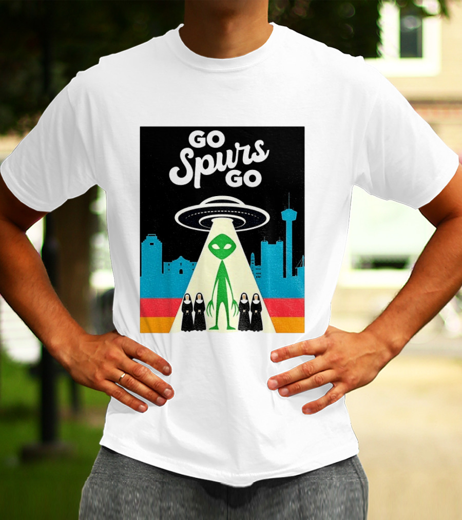 Go Spurs Go Alien UFO San Antonio Puro Pinche Spurs Nuns T-Shirt
