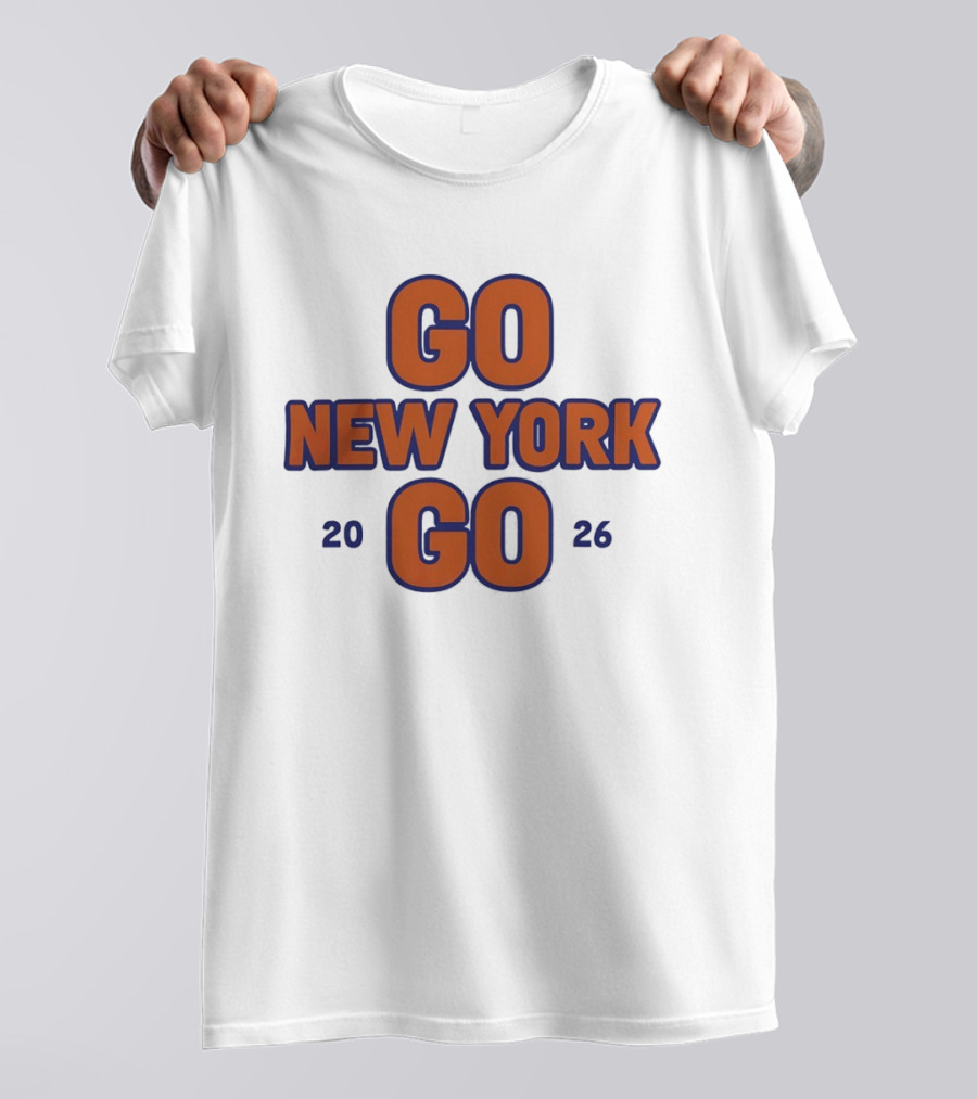 Go New York Go 2026 New York Knicks Basketball NBA Team Sports Enthusiasts T-Shirt