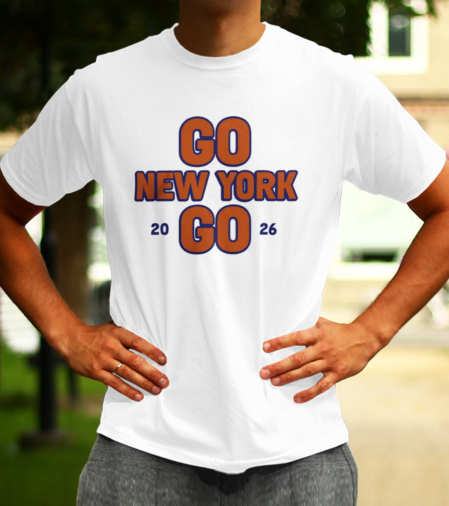 Go New York Go 2026 New York Knicks Basketball NBA Team Sports Enthusiasts T-Shirt