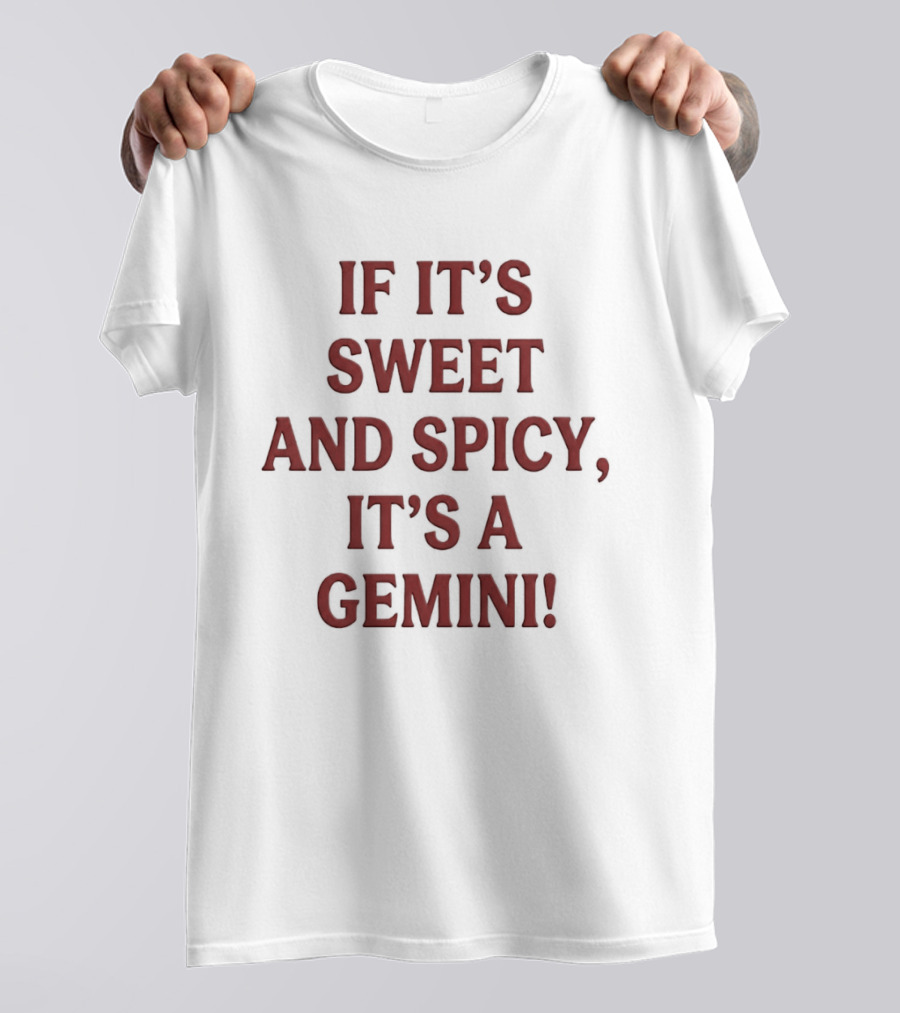Sweet And Spicy It's A Gemini Horoscope Zodiac T-Shirt