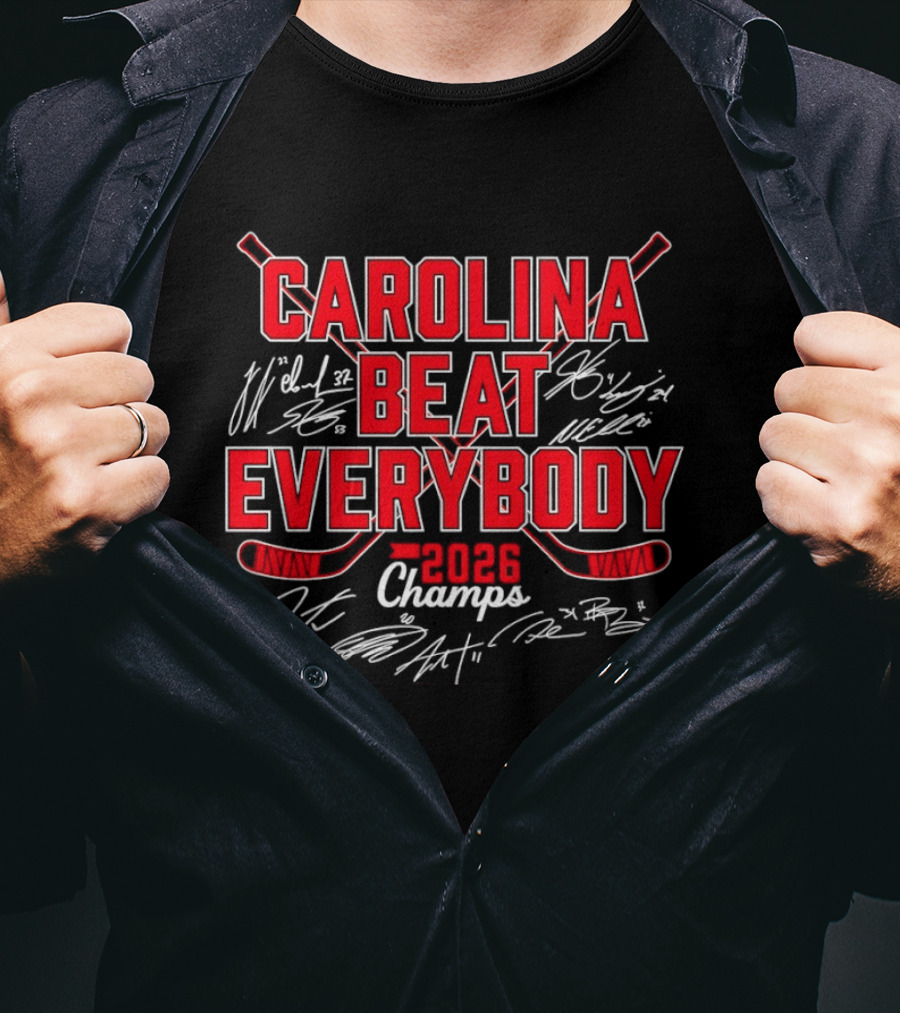 Carolina Hurricanes Beat Everybody 2026 Champs Hockey T-Shirt