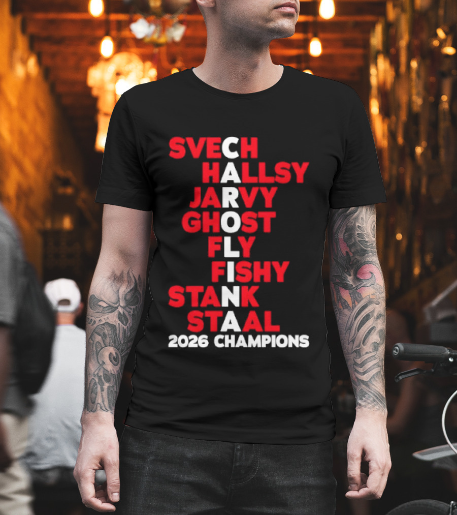 Carolina Hurricanes 2026 Champions Svech Hallsy Jarvy Ghost Fly Fishy Stank Staal T-Shirt
