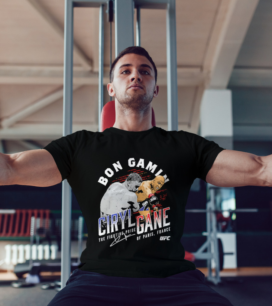 Bon Gamin Ciryl Gane The Fighting Pride Of Paris France UFC T-Shirt