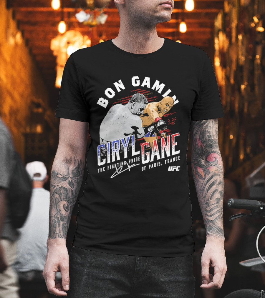 Bon Gamin Ciryl Gane The Fighting Pride Of Paris France UFC T-Shirt