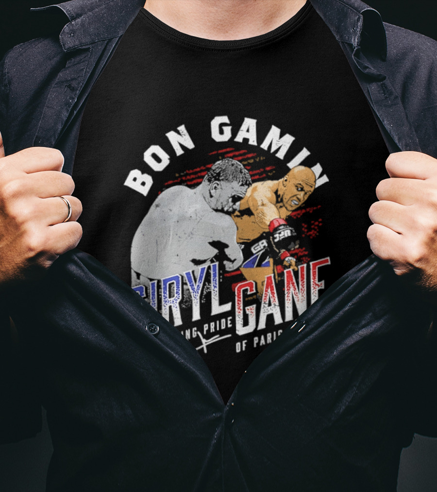 Bon Gamin Ciryl Gane The Fighting Pride Of Paris France UFC T-Shirt