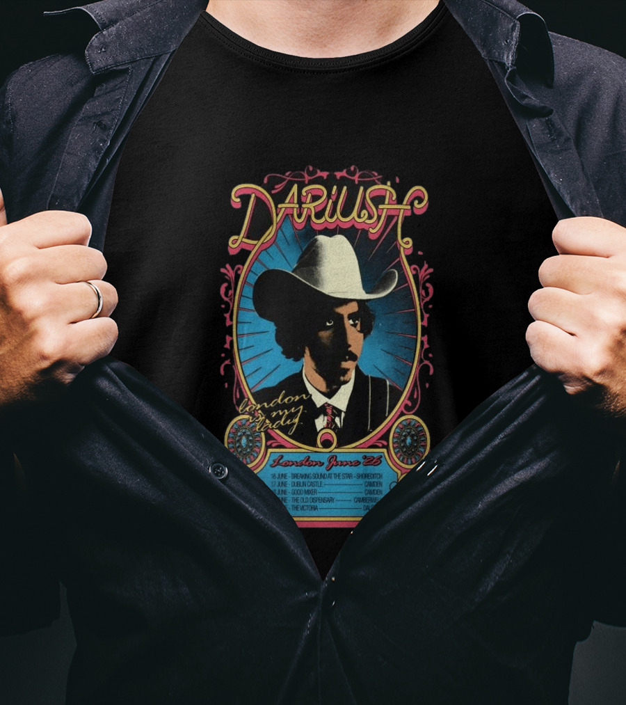 Dariush London My Lady June 2026 Concert Tour Dates Camden Dalston T-Shirt