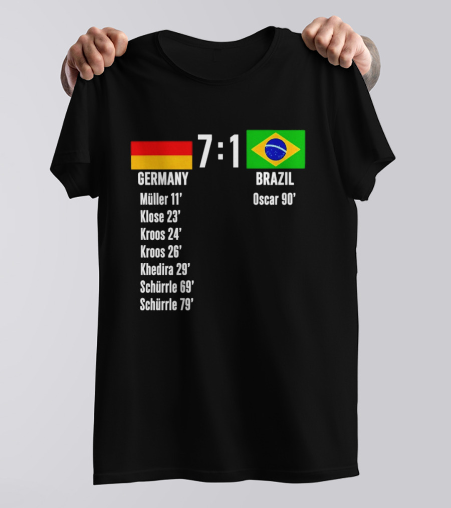 Germany 7 1 Brazil Müller Klose Kroos Khedira Schürrle Oscar Score T-Shirt