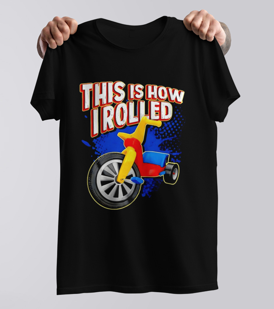 This Is How I Rolled Tricycle Retro Fun T-Shirt