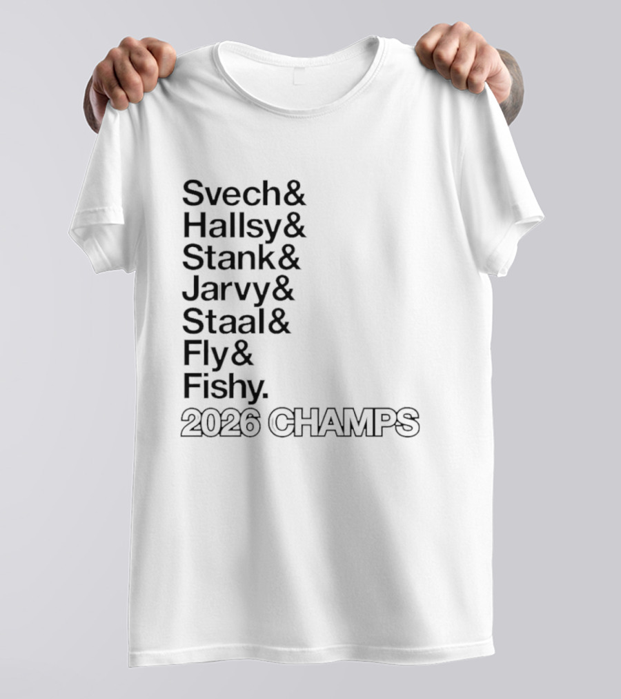 Carolina Hurricanes 2026 Champs Svech Hallsy Stank Jarvy Staal Fly Fishy T-Shirt