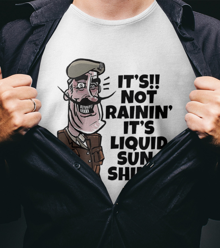 Field Marshal Montgomery It's Not Rainin' It's Liquid Sunshine British Army Vintage Humor T-Shirt