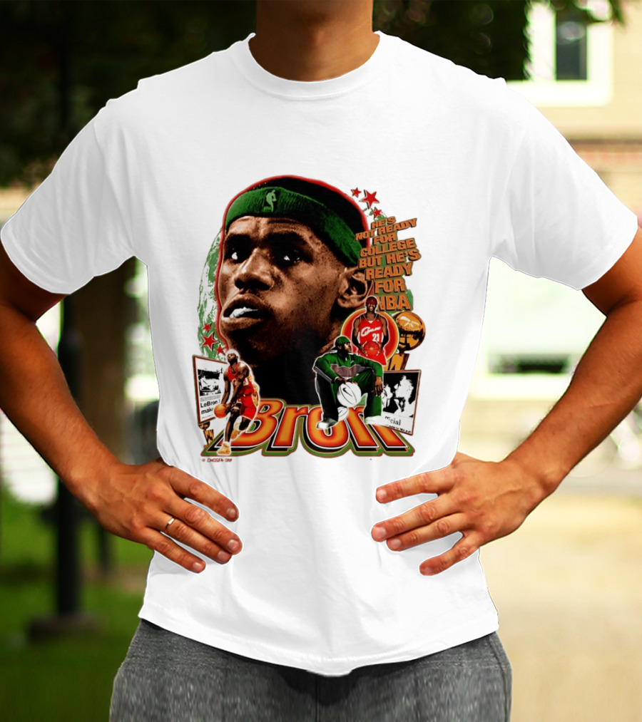 LeBron Skipped College Ready For NBA Cavaliers Basketball T-Shirt