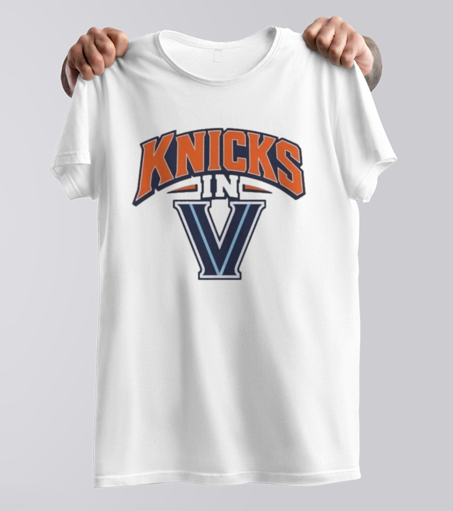 Knicks In V New York Villanova Wildcats T-Shirt