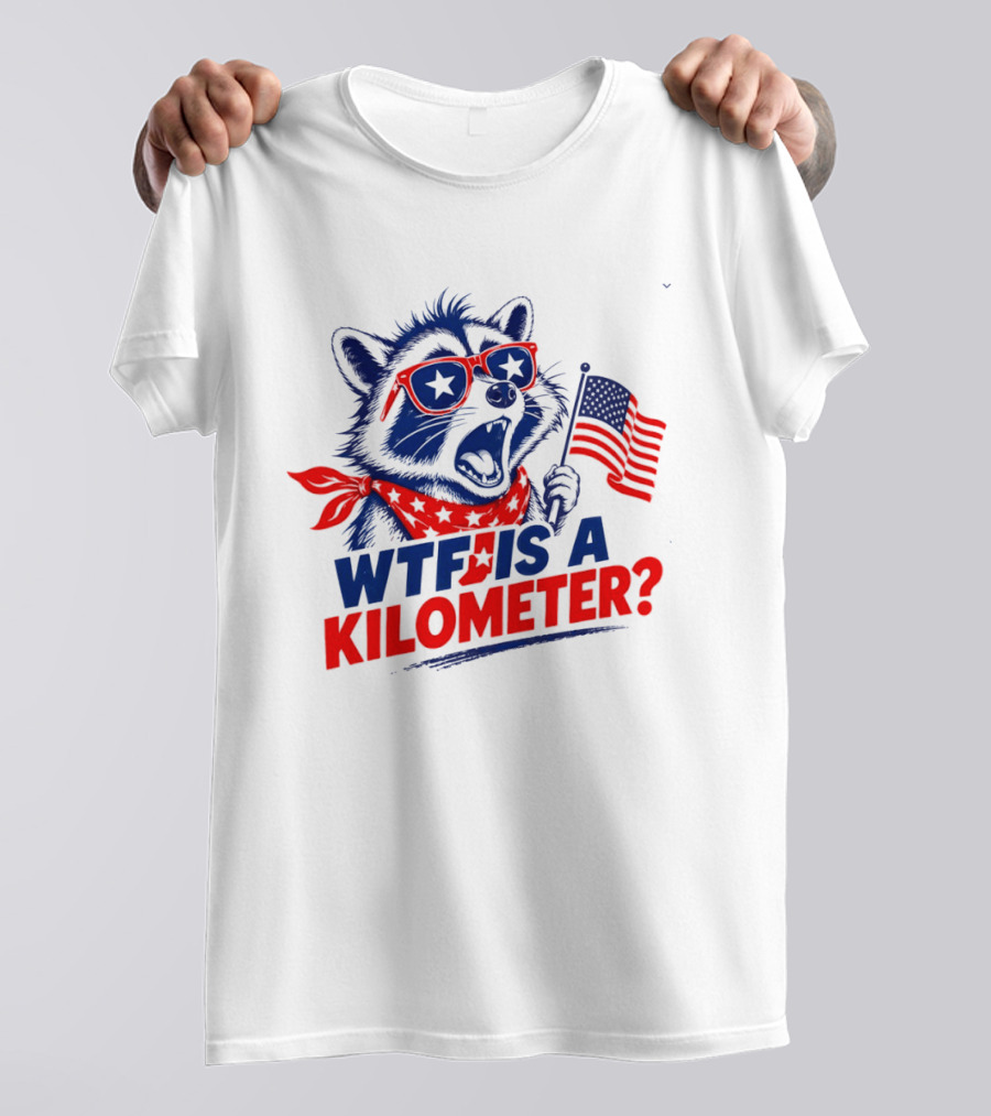 WTF Is A Kilometer Star Spangled Raccoon Holding American Flag 4th Of July T-Shirt