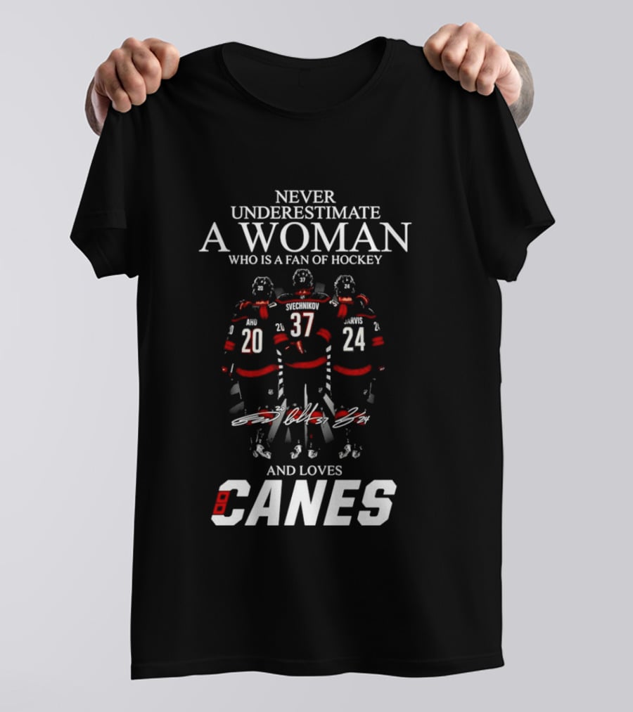 Never Underestimate A Woman Who Is A Fan Of Hockey And Loves Canes T-Shirt