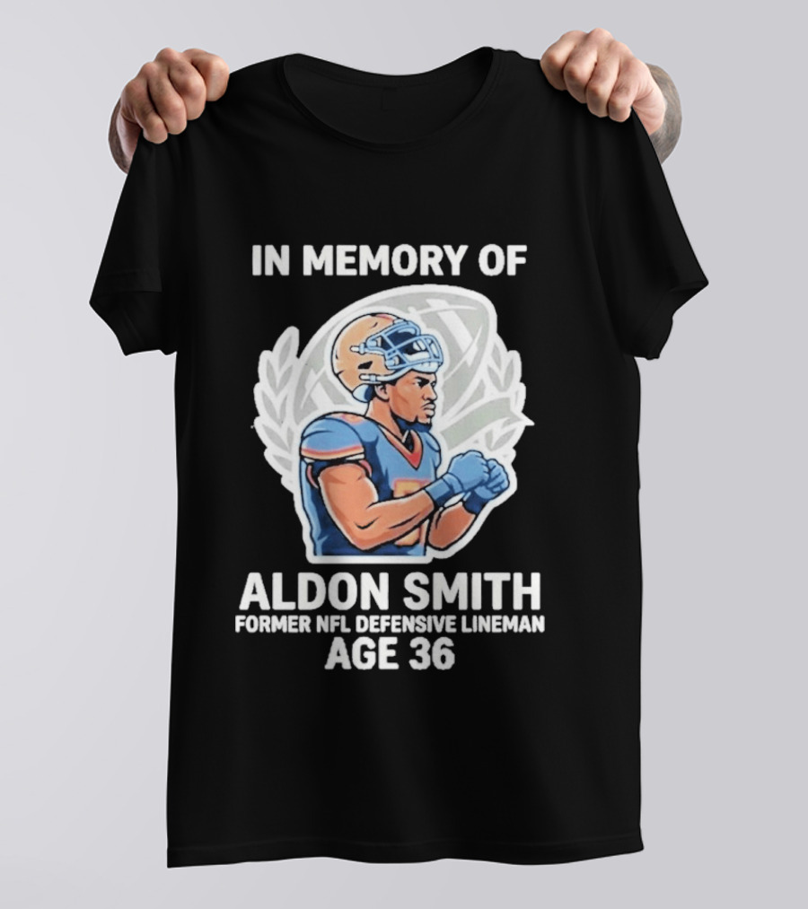 In Memory Of Aldon Smith Former NFL Defensive Lineman Age 36 T-Shirt
