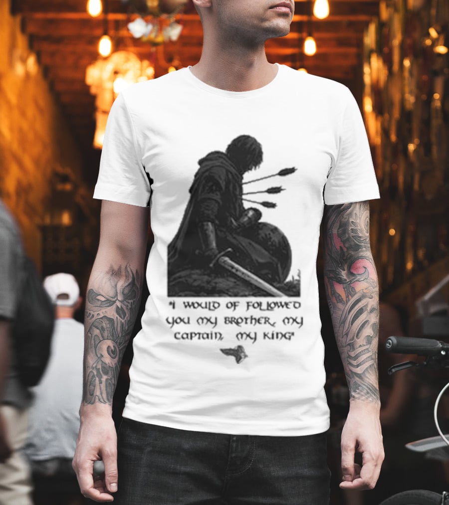Boromir Lord Of The Rings Fellowship My Brother My Captain My King T-Shirt