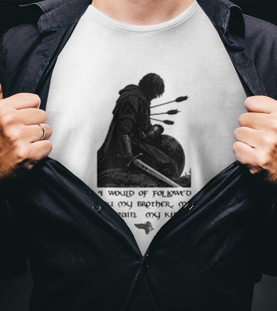 Boromir Lord Of The Rings Fellowship My Brother My Captain My King T-Shirt