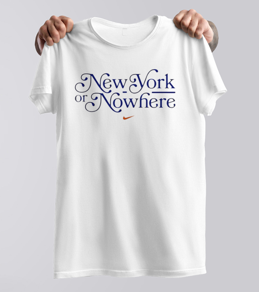 New York Or Nowhere Nike New York Knicks 2026 T-Shirt