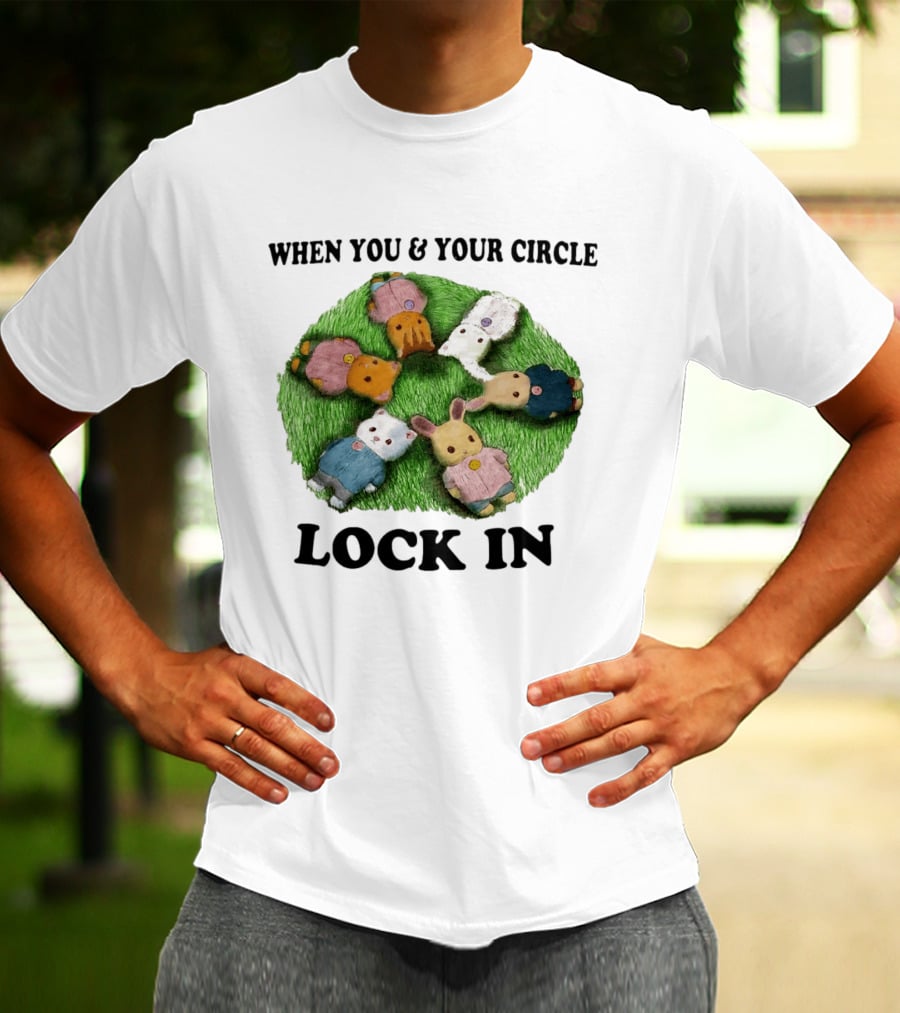 When You And Your Circle Lock In In Cute Animal Friends T-Shirt