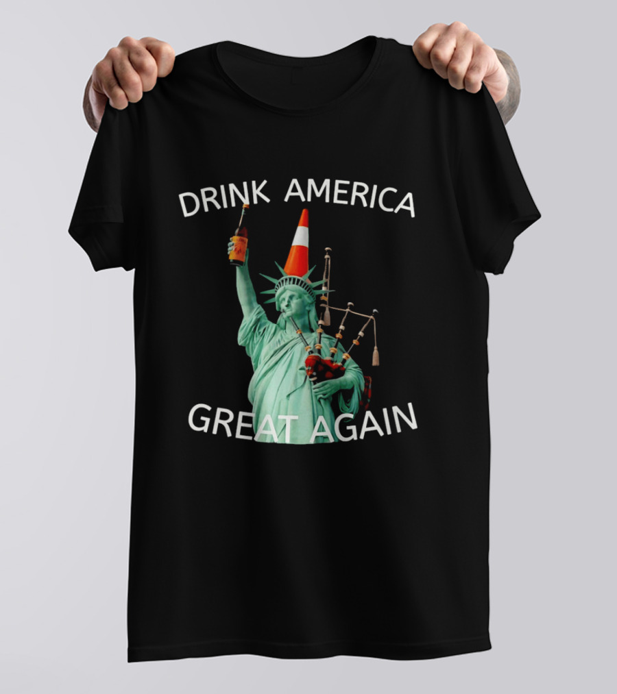 Statue Of Liberty Drink America Great Again Cone And Bagpipes T-Shirt