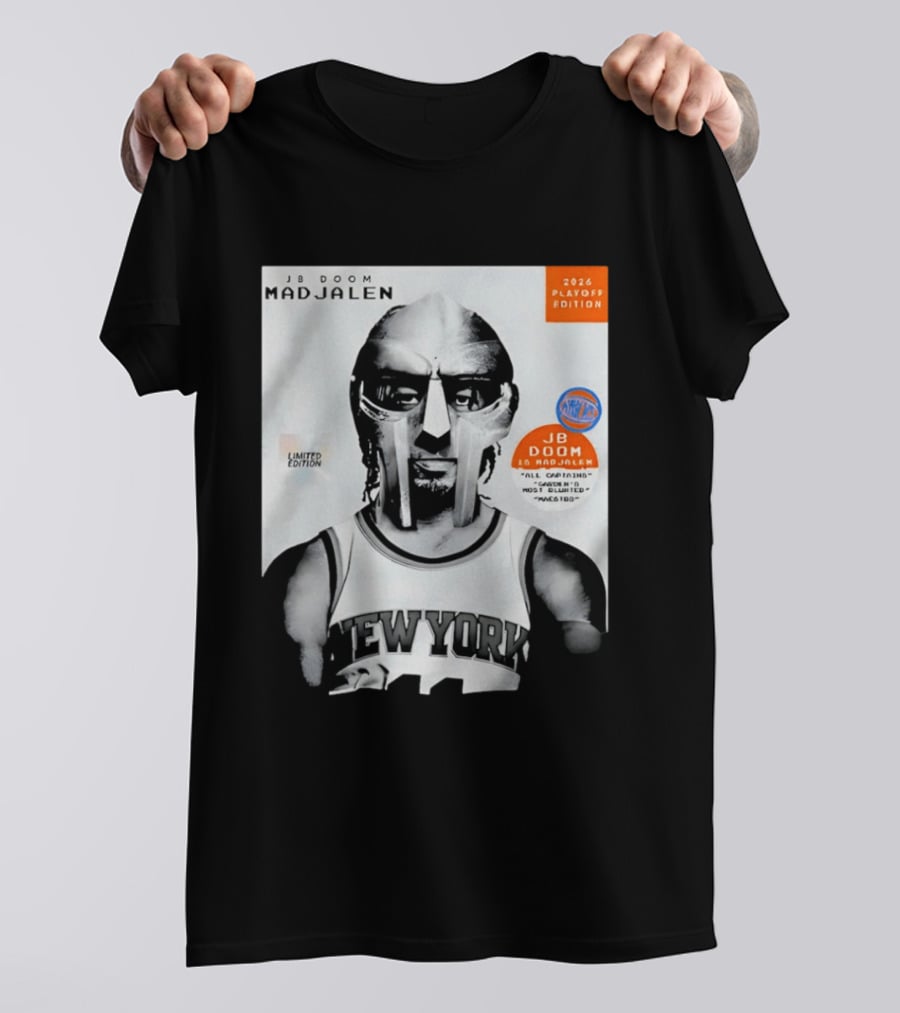 JB Doom Mad Jalen New York Knicks 2026 Playoff Edition Limited Edition T-Shirt