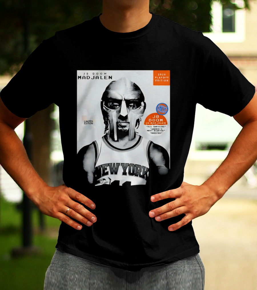 JB Doom Mad Jalen New York Knicks 2026 Playoff Edition Limited Edition T-Shirt