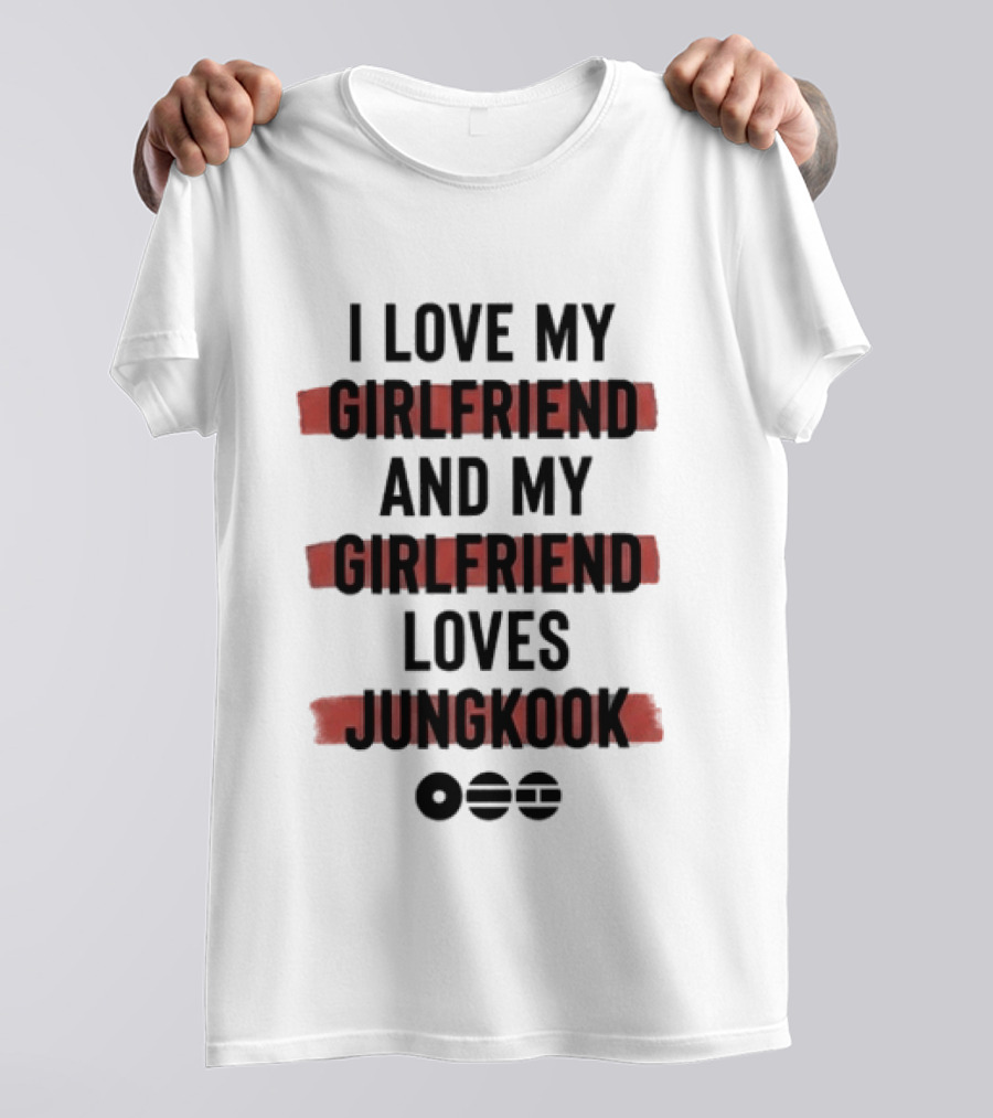 I Love My Girlfriend And My Girlfriend Loves Jungkook Circles T-Shirt