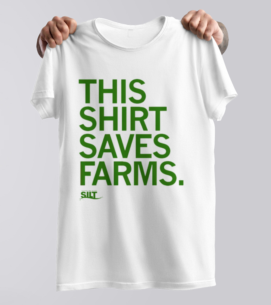 This Saves Farms Silt Sustainable Iowa Land Trust T-Shirt