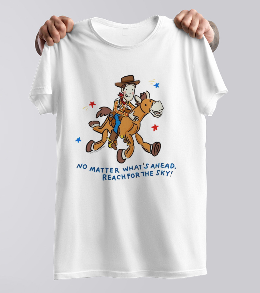 Woody Bullseye No Matter What's Ahead Reach For The Sky T-Shirt