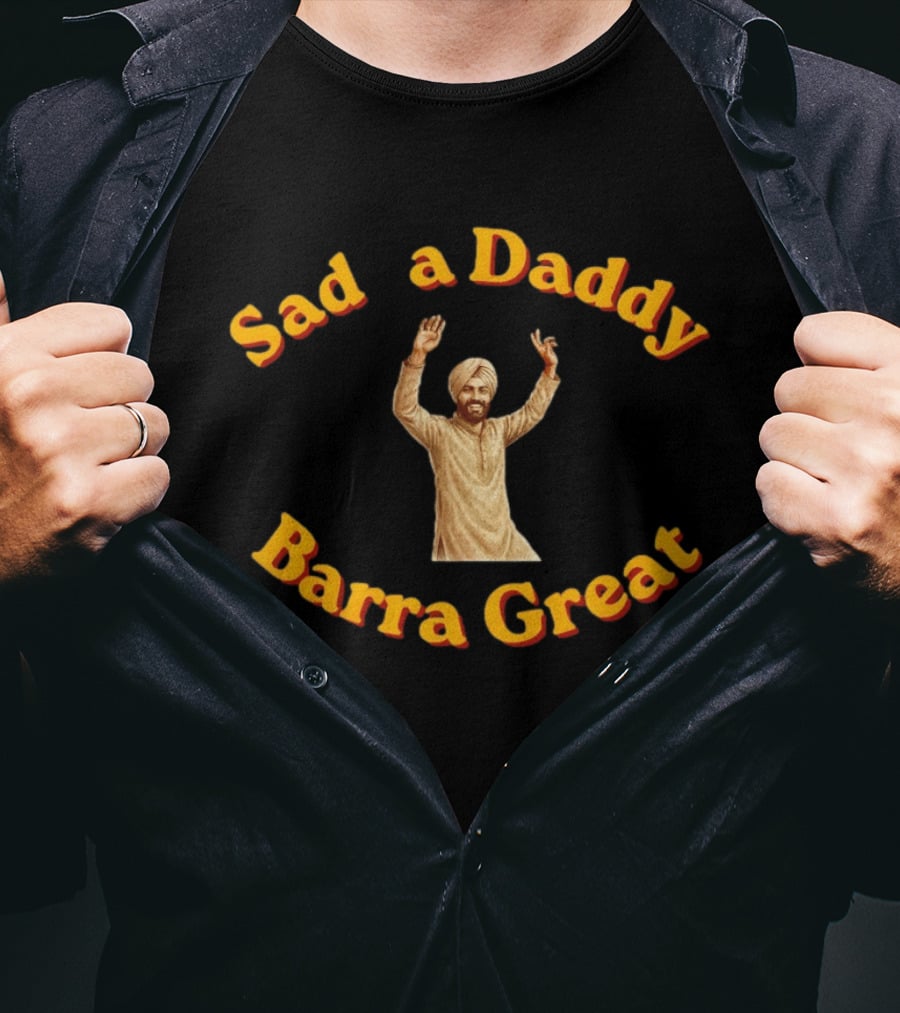 Punjabi Man Sad A Daddy Barra Great Cultural Celebration T-Shirt