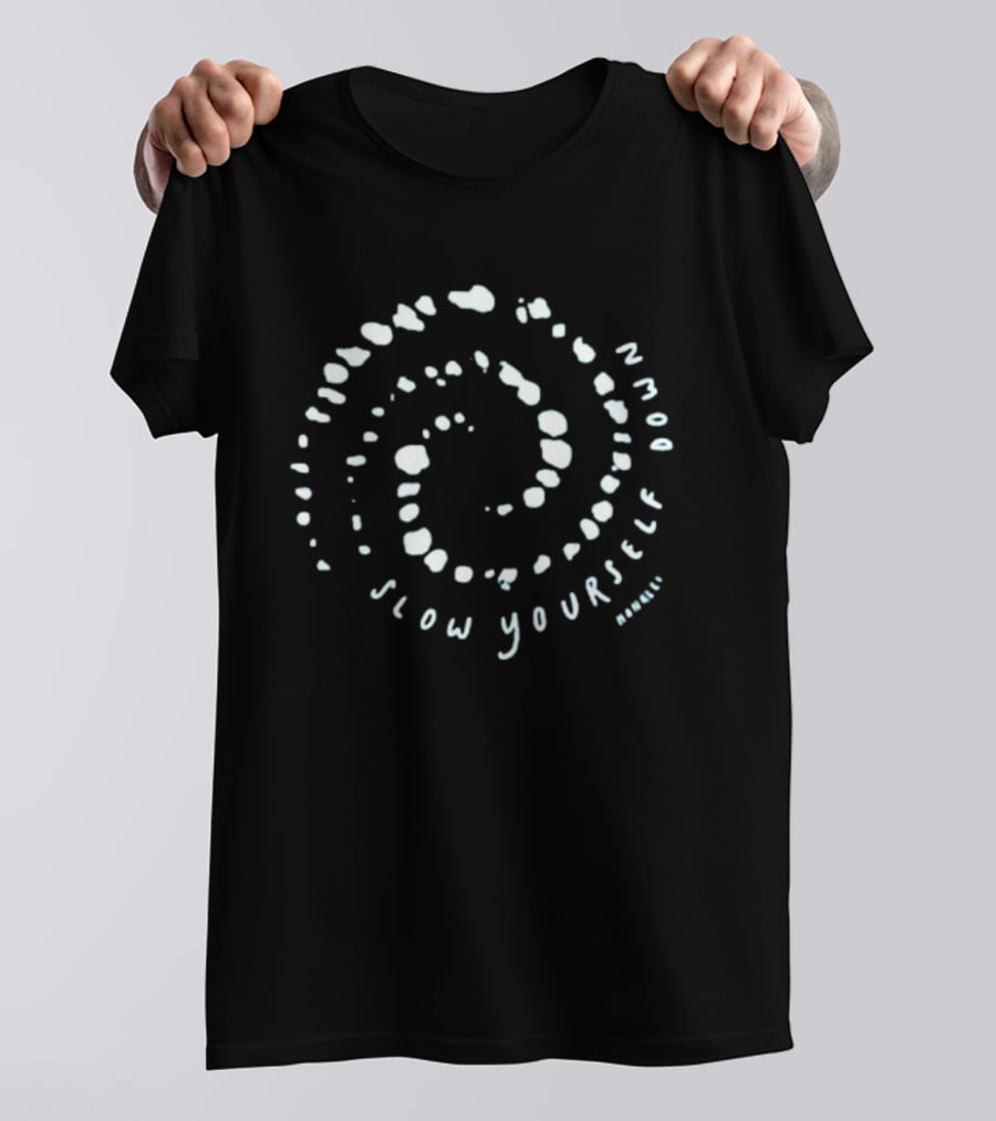 Slow Yourself Down Whale Bubble Text Spiral Circles T-Shirt