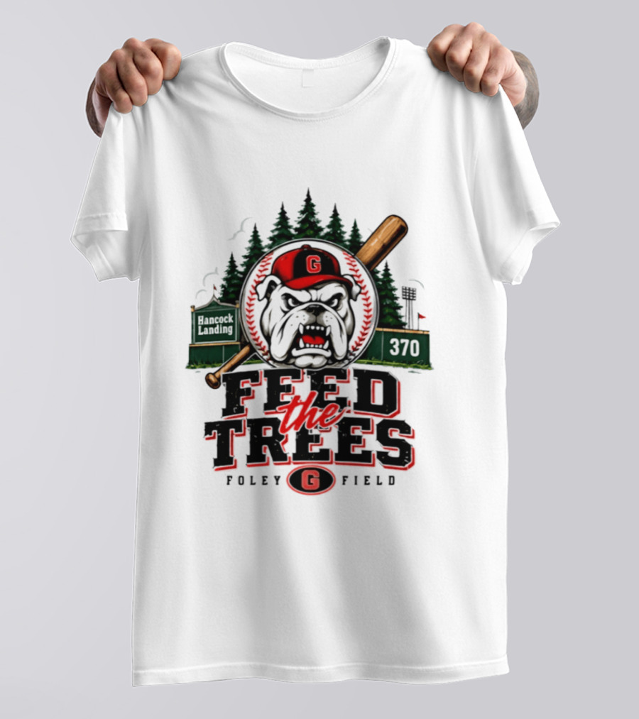 Georgia Bulldogs Feed The Trees Foley Field Hancock Landing 370 T-Shirt