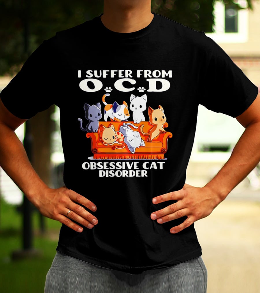 I Suffer From OCD Obsessive Cat Disorder Couch Full Of Cute Cats T-Shirt