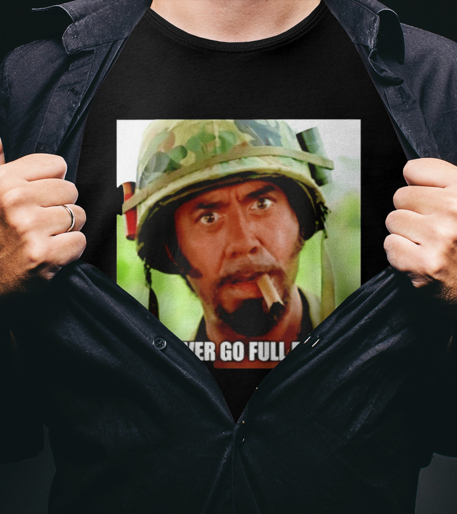 Kirk Lazarus You Never Go Full Retard Tropic Thunder Meme T-Shirt