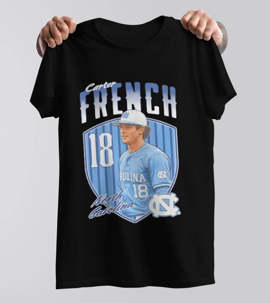 Carter French 18 North Carolina Baseball Player Tar Heels Fan Gear T-Shirt