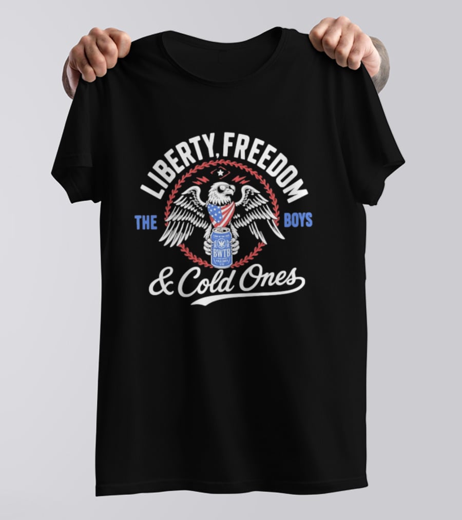 Liberty Freedom Eagle The Boys Cold Ones BWTB Patriotic American T-Shirt