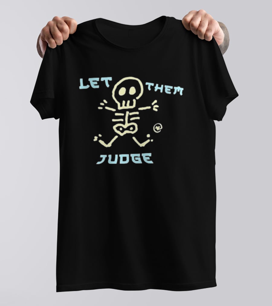 Skeleton Let Them Judge Thunder Cartoon T-Shirt